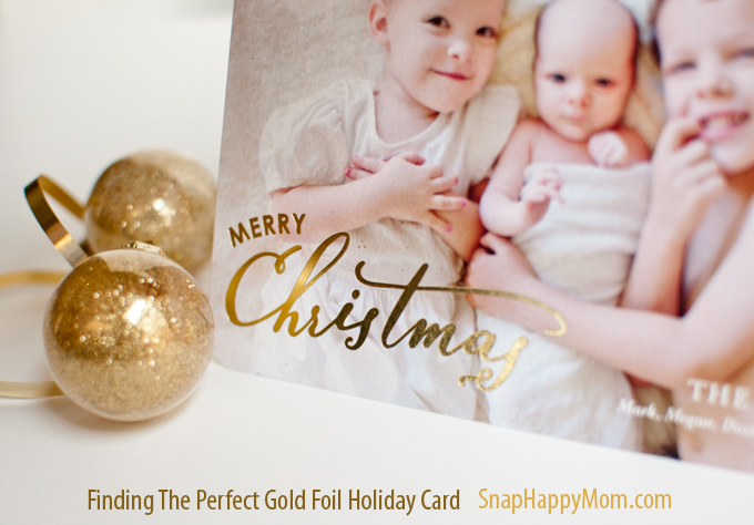 Finding The Perfect Gold Foil Holiday Card - SnapHappyMom.com