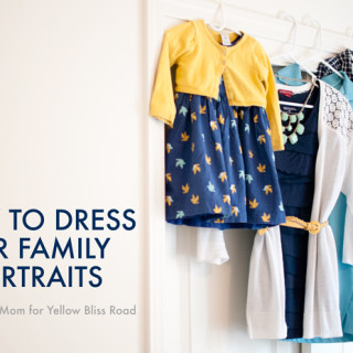 How To Dress For Family Portraits - Snap Happy Mom