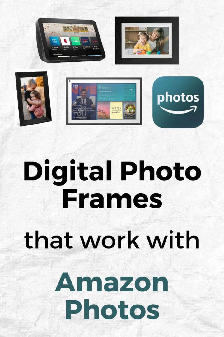 3 Digital Frames That Work With Amazon Photos Snap Happy Mom