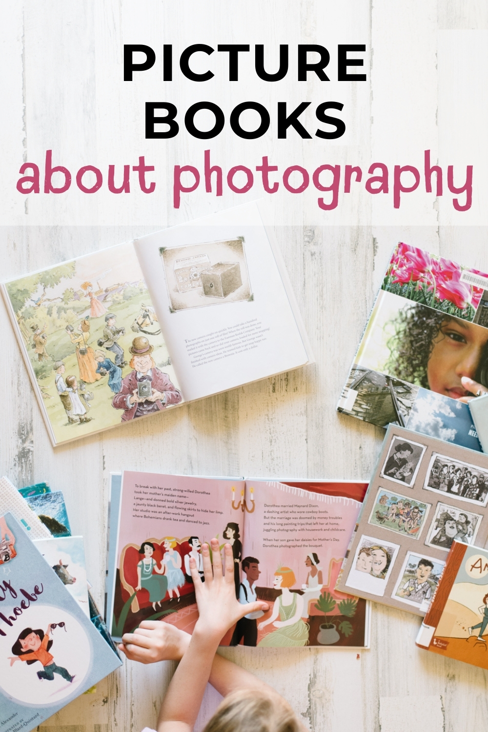 24 Picture Books About Photography Snap Happy Mom